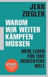 Warum wir weiter kämpfen müssen - Jean Ziegler - 9783570553725