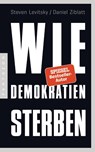 Wie Demokratien sterben - Steven Levitsky ; Daniel Ziblatt - 9783570554081