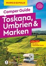MARCO POLO Camper Guide Toskana, Umbrien & Marken - Elisabeth Schnurrer - 9783575016546