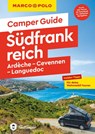 MARCO POLO Camper Guide Südfrankreich: Ardèche, Cevennen & Languedoc - Carina Hofmeister ; Michael Kruse - 9783575023346