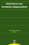 Dokumente zum kirchlichen Zeitgeschehen Jahrgang 149, 2022 - Karl-Heinz Fix ; Stephan Schaede ; Sebastian Kranich - 9783579015866