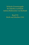 Kritische Gesamtausgabe der Schriften und Briefe Andreas Bodensteins von Karlstadt - Thomas Kaufmann - 9783579059891