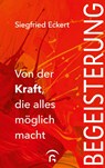 Begeisterung - Siegfried Eckert - 9783579070421