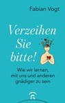 Verzeihen Sie bitte! - Fabian Vogt - 9783579070445