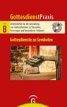 Gottesdienste zu Symbolen - Christian Schwarz - 9783579075624