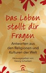Das Leben stellt dir Fragen - Georg Schwikart - 9783579082561
