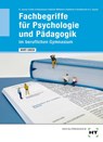 WORT-CHECK Fachbegriffe für Psychologie und Pädagogik im beruflichen Gymnasium - Andreas Ackermann ; Irmgard Büchin-Wilhelm ; Klemens Gebhard ; Marion Giselbrecht - 9783582058447