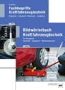Paketangebot Bildwörterbuch Kraftfahrzeugtechnik und Fachbegriffe Kraftfahrzeugtechnik - Thomas Blumhagen - 9783582101709