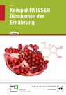 eBook inside: Buch und eBook KompaktWISSEN Biochemie der Ernährung - Julian Geiger - 9783582146663