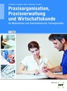Praxisorganisation, Praxisverwaltung und Wirtschaftskunde - Helmut Nuding ; Gudrun Nuding ; Josef Haller ; Winfried Stollmaier - 9783582149374