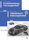 Paketangebot Tabellenbuch Fahrzeugtechnik und Formelsammlung Fahrzeugtechnik - Marco Bell ; Helmut Elbl ; Wilhelm Schüler - 9783582276445