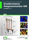 Grundkenntnisse Anlagenmechaniker SHK - Josef Wagner ; Eugen Übelacker ; Peter Pusch ; Henry Montaldo-Ventsam - 9783582281715