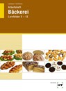 Arbeitsheft Bäckerei - Josef Loderbauer ; Tanja Schöffmann - 9783582862914