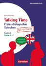 Talking Time Klasse 5-7 - Freies dialogisches Sprechen garantiert! - Englisch - Martin Bastkowski - 9783589159932