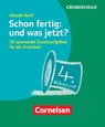Schon fertig: und was jetzt? Klasse 4 -  - 9783589160969