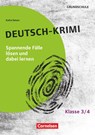 Lernkrimis für die Grundschule - Deutsch - Klasse 3/4 - Katia Simon - 9783589169726