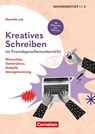 Kreatives Schreiben im Fremdsprachenunterricht - Wortschatz, Textstruktrur, Analytik, Ideengenerierung - Dominik Loh - 9783589170227