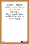 Diskurs, Macht und Geschichte - Michael Maset - 9783593371139