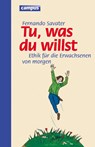 Tu was du willst - Fernando Savater - 9783593384191