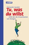 Tu was du willst - Fernando Savater - 9783593384191