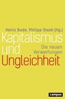 Kapitalismus und Ungleichheit - Manuela Boatca ; Heinz Bude ; Florian Butollo ; Nicole Deitelhoff ; Klaus Dörre ; Claus Leggewie ; Nicole Mayer-Ahuja ; Oliver Nachtwey ; Sighard Neckel ; Aaron Sahr ; Philipp Staab ; Wolfgang Streeck ; Tobias ten Brink ; Göran Therborn ; Silke van Dyk ;  - 9783593435206