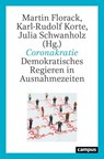 Coronakratie - Marcus Böick ; Isabelle Borucki ; Sebastian Bukow ; Andreas Busch ; Peter Dausend ; Martin Florack ; Frank Gadinger ; Helene Gerhards ; Timo Grunden ; Peter Graf Kielmansegg ; Karina Hauke-Hohl ; Simon Hegelich ; Rolf G. Heinze ; Markus Höreth ; Julia Jen - 9783593447711