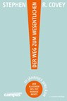Der Weg zum Wesentlichen - Stephen R. Covey ; A. Roger Merrill ; Rebecca R. Merrill ; Alexandra Altmann - 9783593500522