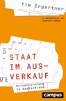 Staat im Ausverkauf - Tim Engartner - 9783593514116