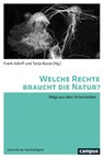 Welche Rechte braucht die Natur? - Frank Adloff ; Tanja Busse - 9783593514628