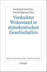 Verdeckter Widerstand in demokratischen Gesellschaften - Ferdinand Sutterlüty ; Almut Poppinga - 9783593515359