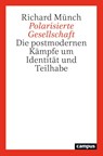 Polarisierte Gesellschaft - Richard Münch - 9783593517032