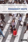 Einsamkeit heute - Steve Stiehler ; Janosch Schobin ; Manuel Stadtmann - 9783593519180