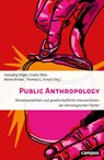 Public Anthropology - Hansjörg Dilger ; Gisela Welz ; Beate Binder - 9783593519821