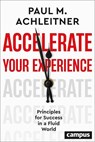 Accelerate Your Experience - Paul M. Achleitner - 9783593520865