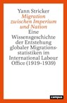 Migration zwischen Imperium und Nation - Yann Stricker - 9783593521015