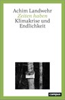 Zeiten haben - Achim Landwehr - 9783593521213