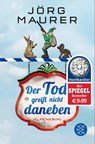 Der Tod greift nicht daneben - Jörg Maurer - 9783596031443