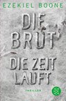 Die Brut - Die Zeit läuft - Ezekiel Boone - 9783596035830