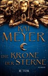 Die Krone der Sterne - Kai Meyer - 9783596035854