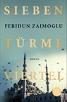 Siebentürmeviertel - Feridun Zaimoglu - 9783596036264