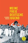 Meine freie deutsche Jugend - Claudia Rusch - 9783596159864