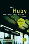 Der Heckenschütze - Felix Huby - 9783596163731