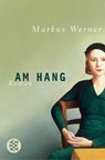 Am Hang - Markus Werner - 9783596164677