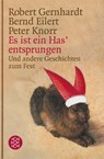 Es ist ein Has' entsprungen - Robert Gernhardt ; Bernd Eilert ; Peter Knorr - 9783596165162