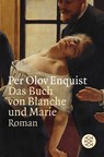 Das Buch von Blanche und Marie - Per Olov Enquist - 9783596171729