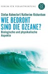 Wie bedroht sind die Ozeane? - Stefan Rahmstorf ; Katherine Richardson - 9783596172771