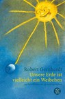 Unsere Erde ist vielleicht ein Weibchen - Robert Gernhardt - 9783596179428