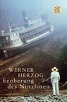 Eroberung des Nutzlosen - Werner Herzog - 9783596183487