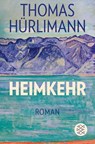 Heimkehr - Thomas Hürlimann - 9783596187416