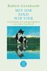 Mit dir sind wir vier - Robert Gernhardt - 9783596189229